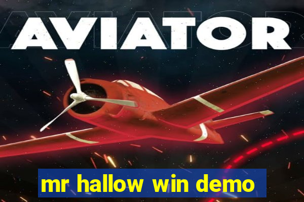 mr hallow win demo